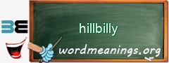 WordMeaning blackboard for hillbilly